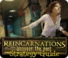 Reincarnations: Uncover the Past Strategy Guide game