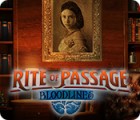 Rite of Passage: Bloodlines game Rite of Passage: Bloodlines game