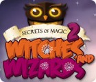 Secrets of Magic 2: Witches and Wizards game Secrets of Magic 2: Witches and Wizards game
