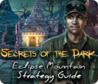 Secrets of the Dark: Eclipse Mountain Strategy Guide game Secrets of the Dark: Eclipse Mountain Strategy Guide game