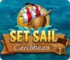 Set Sail: Caribbean game Set Sail: Caribbean game