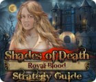 Shades of Death: Royal Blood Strategy Guide game