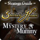 Sherlock Holmes: The Mystery of the Mummy Strategy Guide game Sherlock Holmes: The Mystery of the Mummy Strategy Guide game