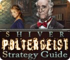 Shiver: Poltergeist Strategy Guide game