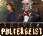 Shiver: Poltergeist game Shiver: Poltergeist game