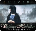 Shiver: Vanishing Hitchhiker Strategy Guide game