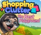 Shopping Clutter: The Best Playground game Shopping Clutter: The Best Playground game