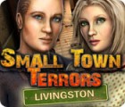 Small Town Terrors: Livingston game