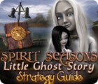 Spirit Seasons: Little Ghost Story Strategy Guide game