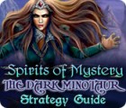 Spirits of Mystery: The Dark Minotaur Strategy Guide game Spirits of Mystery: The Dark Minotaur Strategy Guide game