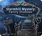 Stormhill Mystery: Family Shadows game Stormhill Mystery: Family Shadows game