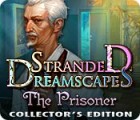 Stranded Dreamscapes: The Prisoner Collector's Edition game Stranded Dreamscapes: The Prisoner Collector's Edition game