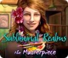 Subliminal Realms: The Masterpiece game Subliminal Realms: The Masterpiece game