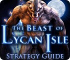 The Beast of Lycan Isle Strategy Guide game The Beast of Lycan Isle Strategy Guide game