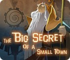 The Big Secret of a Small Town game The Big Secret of a Small Town game