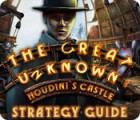 The Great Unknown: Houdini's Castle Strategy Guide game