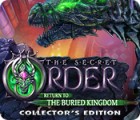 The Secret Order: Return to the Buried Kingdom Collector's Edition game The Secret Order: Return to the Buried Kingdom Collector's Edition game