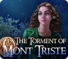The Torment of Mont Triste game The Torment of Mont Triste game
