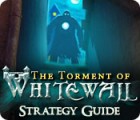 The Torment of Whitewall Strategy Guide game The Torment of Whitewall Strategy Guide game