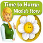 Time to Hurry: Nicole's Story game Time to Hurry: Nicole's Story game