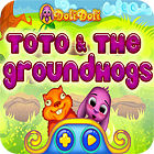 Toto and The Groundhogs game Toto and The Groundhogs game