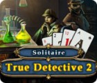 True Detective Solitaire 2 game True Detective Solitaire 2 game