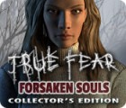 True Fear: Forsaken Souls Collector's Edition game True Fear: Forsaken Souls Collector's Edition game