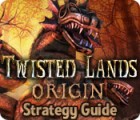 Twisted Lands: Origin Strategy Guide game Twisted Lands: Origin Strategy Guide game