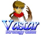 Vastar Strategy Guide game