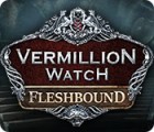Vermillion Watch: Fleshbound game Vermillion Watch: Fleshbound game