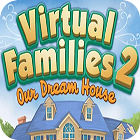Virtual Families 2: Our Dream House game Virtual Families 2: Our Dream House game