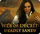 Web of Deceit: Deadly Sands game Web of Deceit: Deadly Sands game
