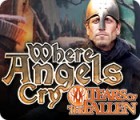 Where Angels Cry: Tears of the Fallen game Where Angels Cry: Tears of the Fallen game