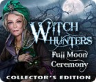 Witch Hunters: Full Moon Ceremony Collector's Edition game Witch Hunters: Full Moon Ceremony Collector's Edition game