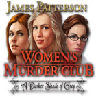 James Patterson Women's Murder Club: A Darker Shade of Grey game James Patterson Women's Murder Club: A Darker Shade of Grey game