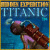 More Info about Hidden Expedition: Titanic Game