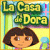 La Casa De Dora game