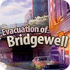 Evacuation Of Bridgewell game