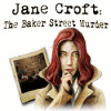 Jane Croft: The Baker Street Murder game