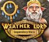 Weather Lord: Legendary Hero game