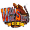 Wild West Story: The Beginnings game