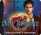 Dark Romance: Ashville Collector's Edition game