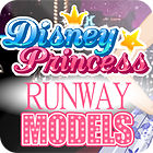 Disney Princesses — Runway Models game