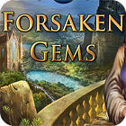 Forsaken Gems game