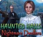 Haunted Halls: Nightmare Dwellers game