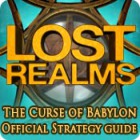 Lost Realms: The Curse of Babylon Strategy Guide game