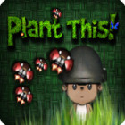 Plant This! game