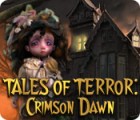 Tales of Terror: Crimson Dawn game