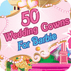 50 Wedding Gowns for Barbie game