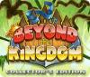 Beyond the Kingdom Collector's Edition game